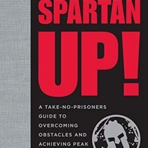 Spartan Up by Joe De Sena